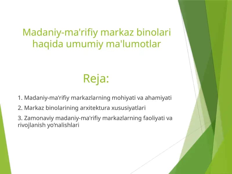 Madaniy-ma'rifiy markaz binolari haqida umumiy ma'lumotlar