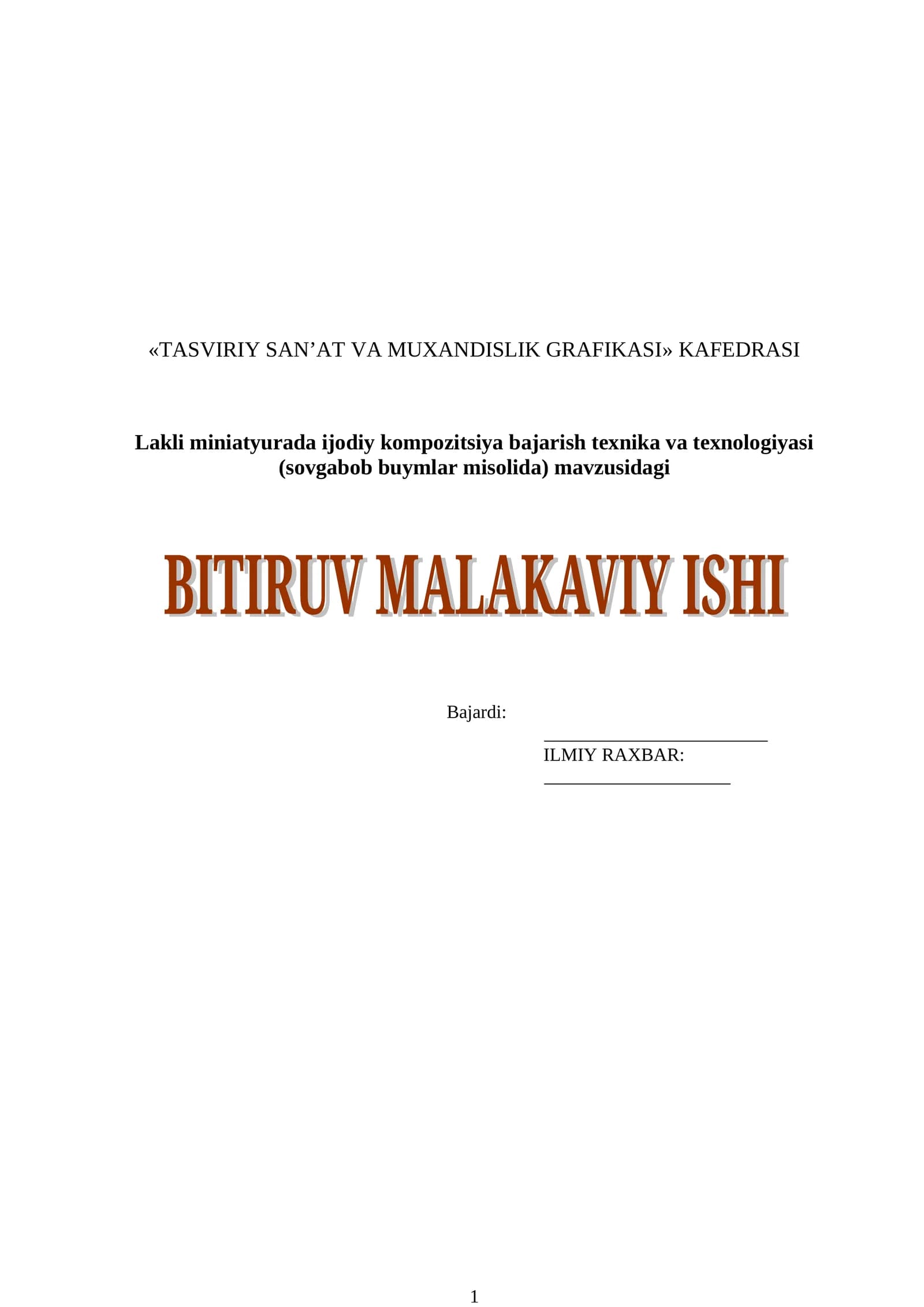 Lakli miniatyurada ijodiy kompozitsiya bajarish texnika va texnologiyasi (sovgabob buymlar misolida) mavzusidagi bitiruv malakaviy ishi