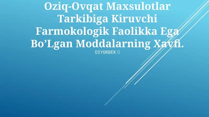 Oziq-Ovqat Maxsulotlar Tarkibiga Kiruvchi Farmokologik Faolikka Ega Bo’Lgan Moddalarning Xavfi