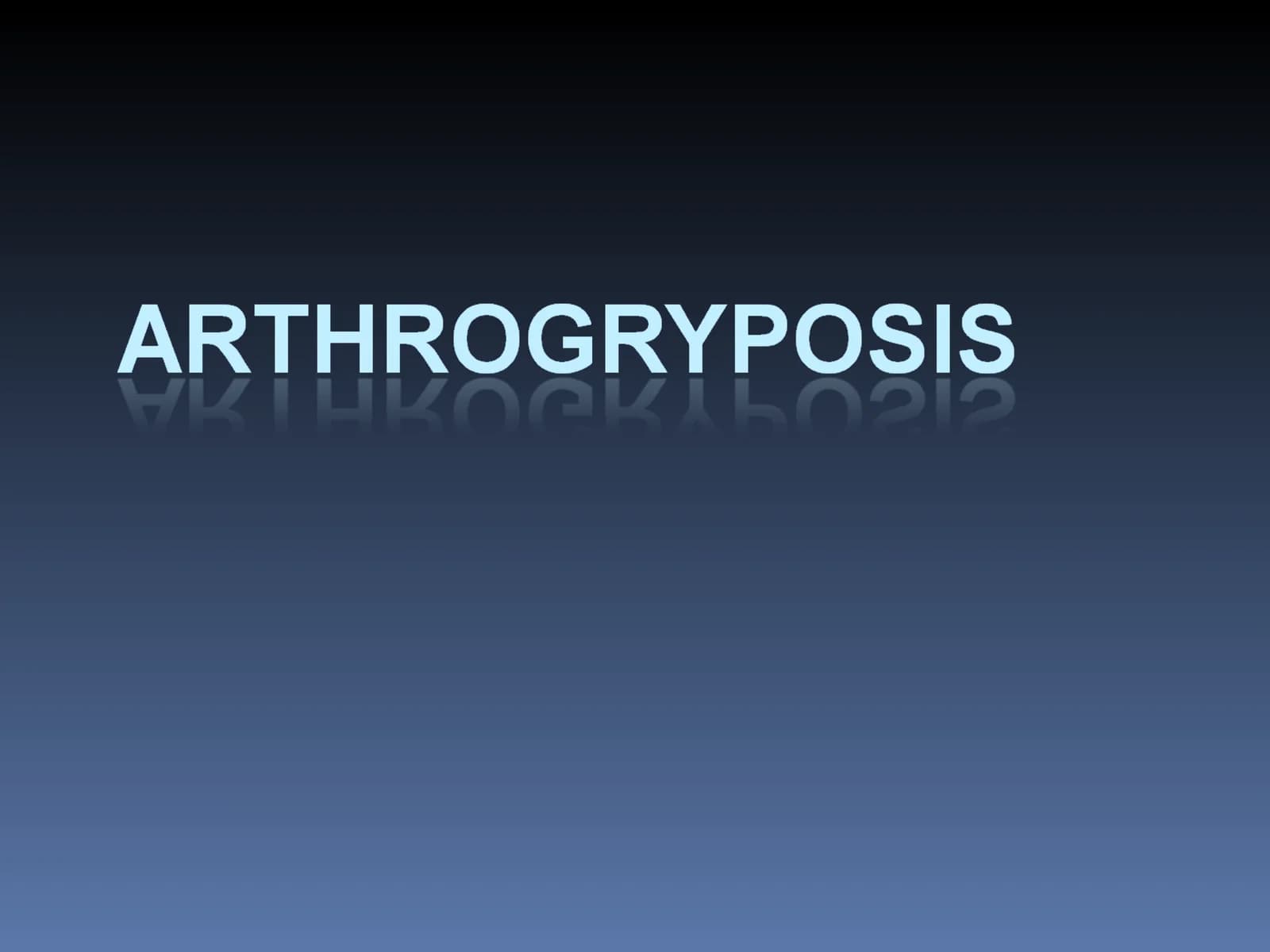Arthrogryposis