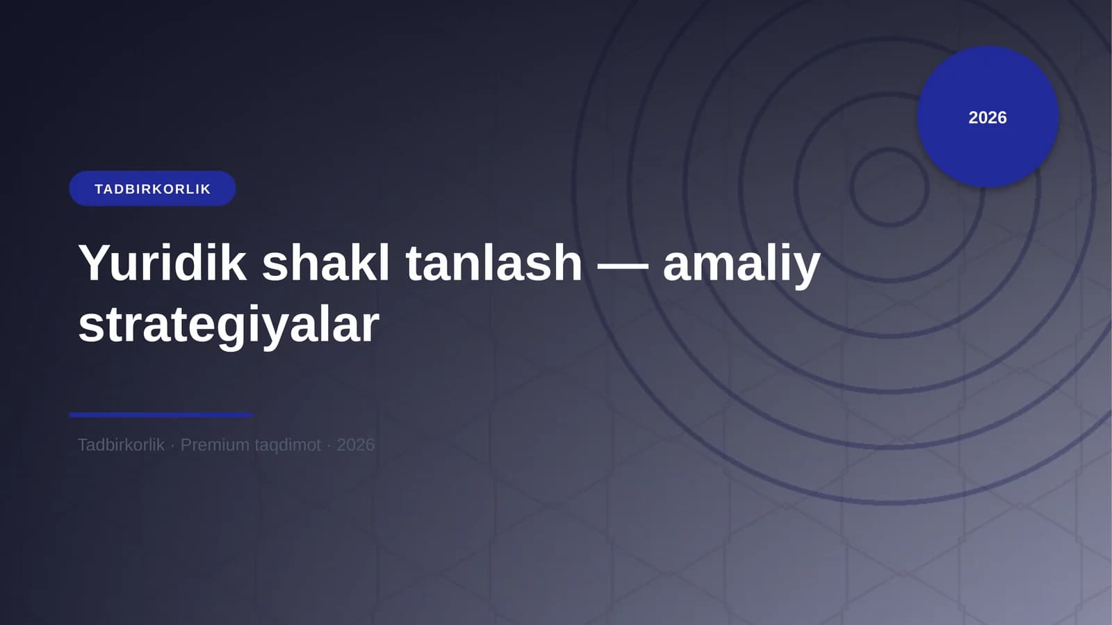 Yuridik shakl tanlash — amaliy strategiyalar