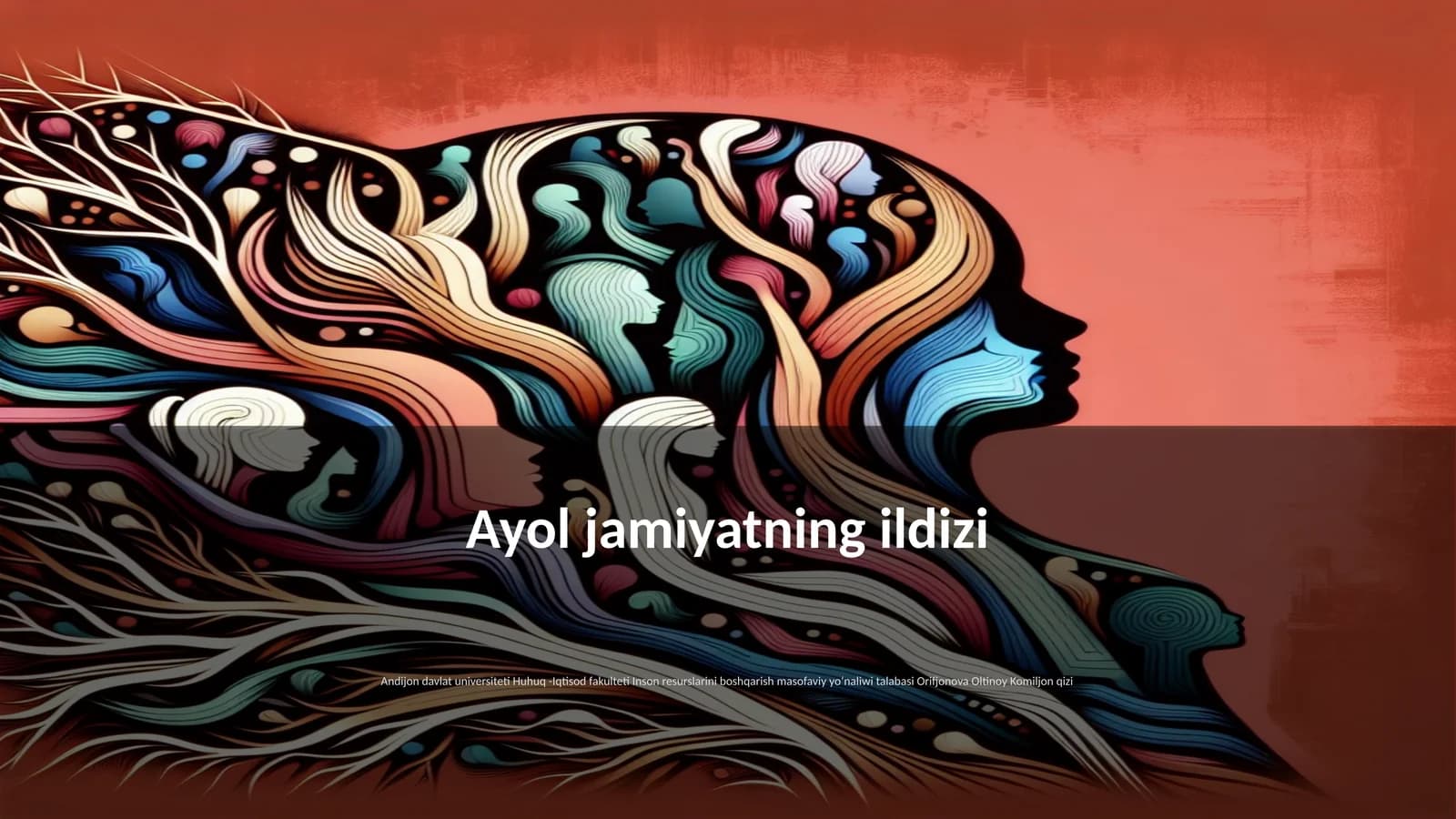 Ayol jamiyatning ildizi
