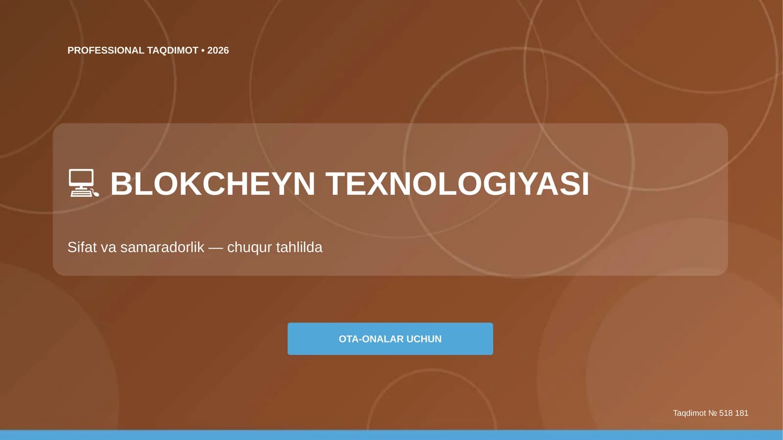 Blokcheyn texnologiyasi: sifat va samaradorlik