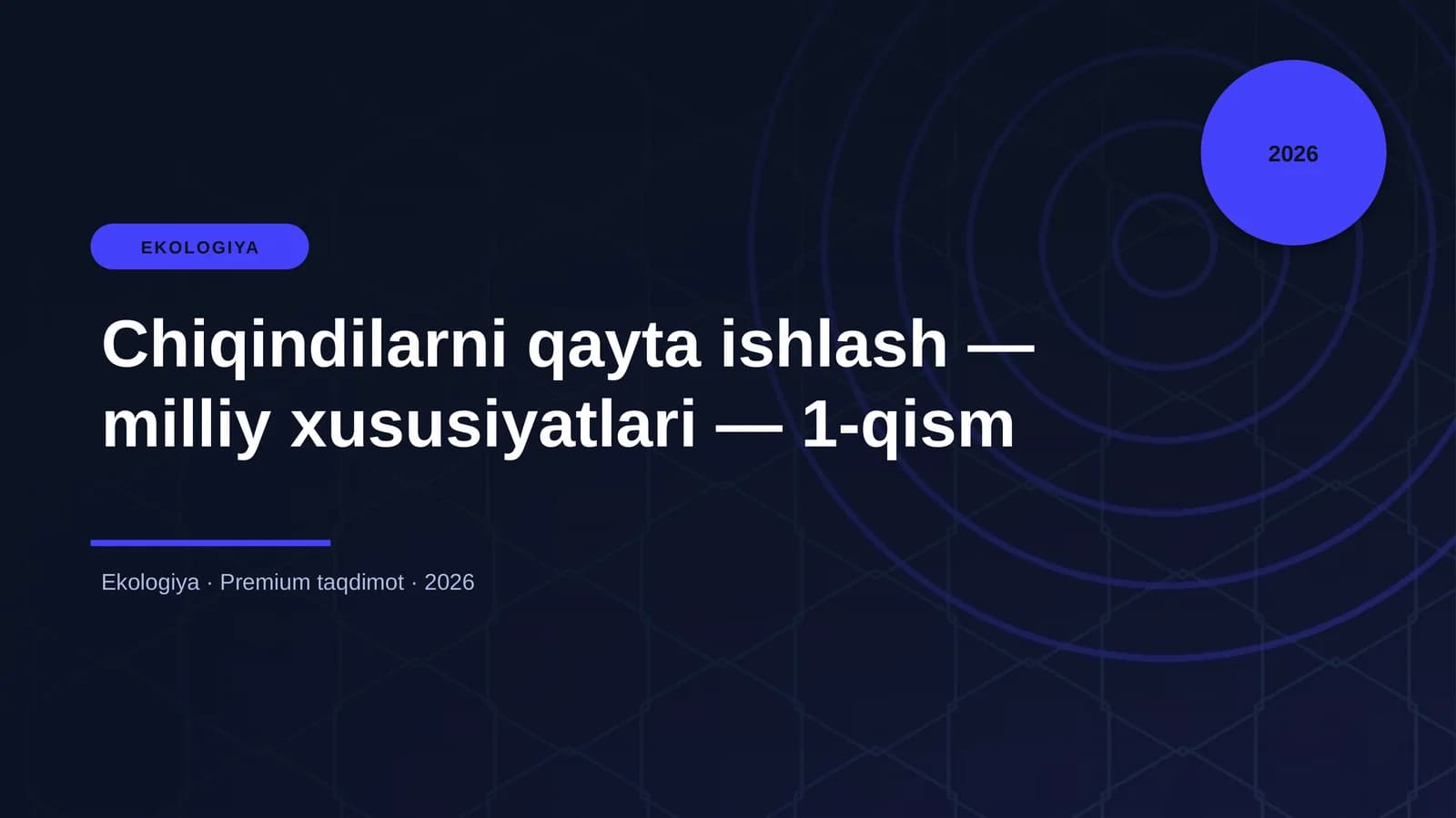 Chiqindilarni qayta ishlash — milliy xususiyatlari — 1-qism