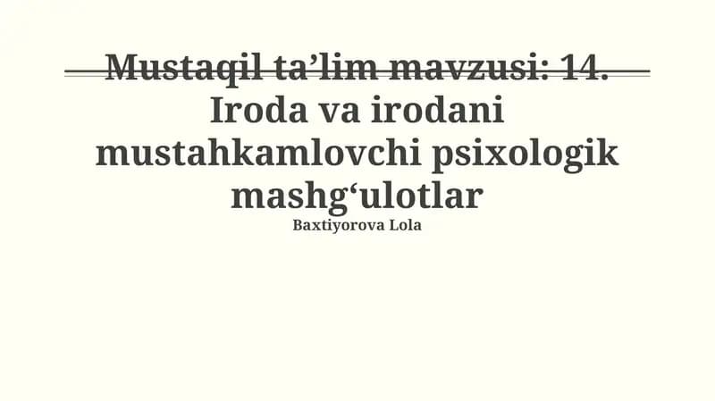 Iroda va irodani mustahkamlovchi psixologik mashg‘ulotlar