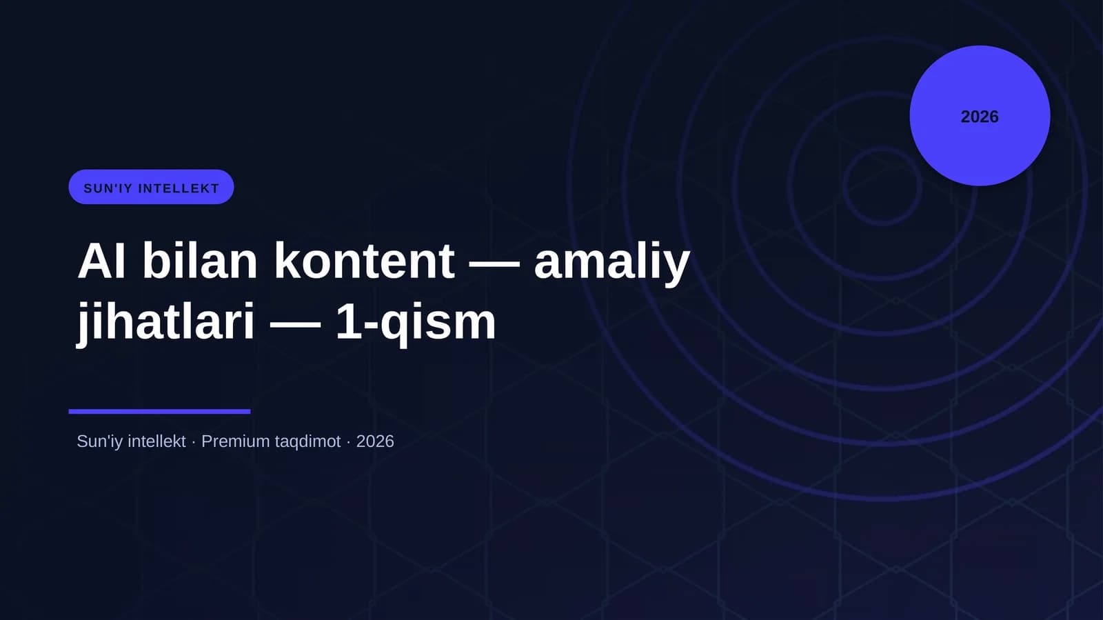 AI bilan kontent — amaliy jihatlari — 1-qism