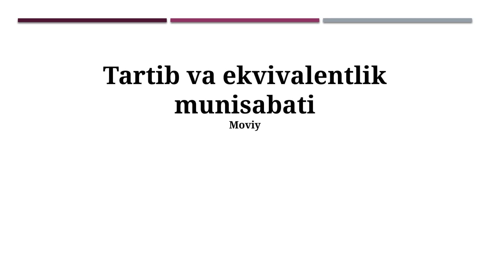 Tartib va ekvivalentlik munisabati
