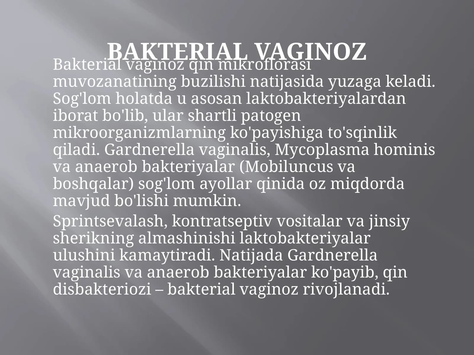 Bakterial vaginoz sabablari va davolash