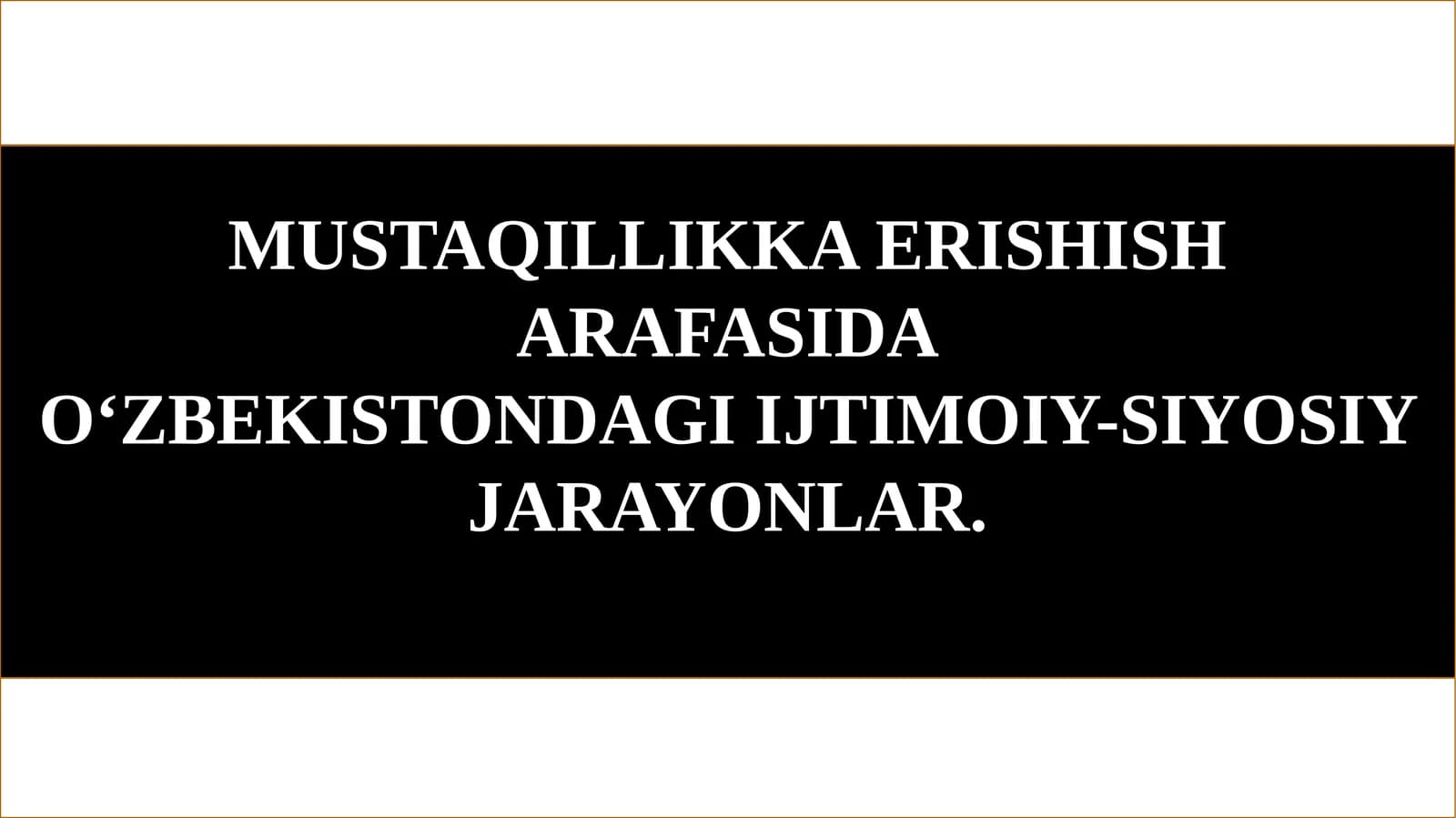 IJTIMOIY-SIYOSIY JARAYONLAR