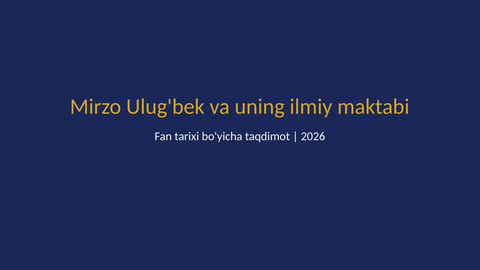 Mirzo Ulug'bek va uning ilmiy maktabi