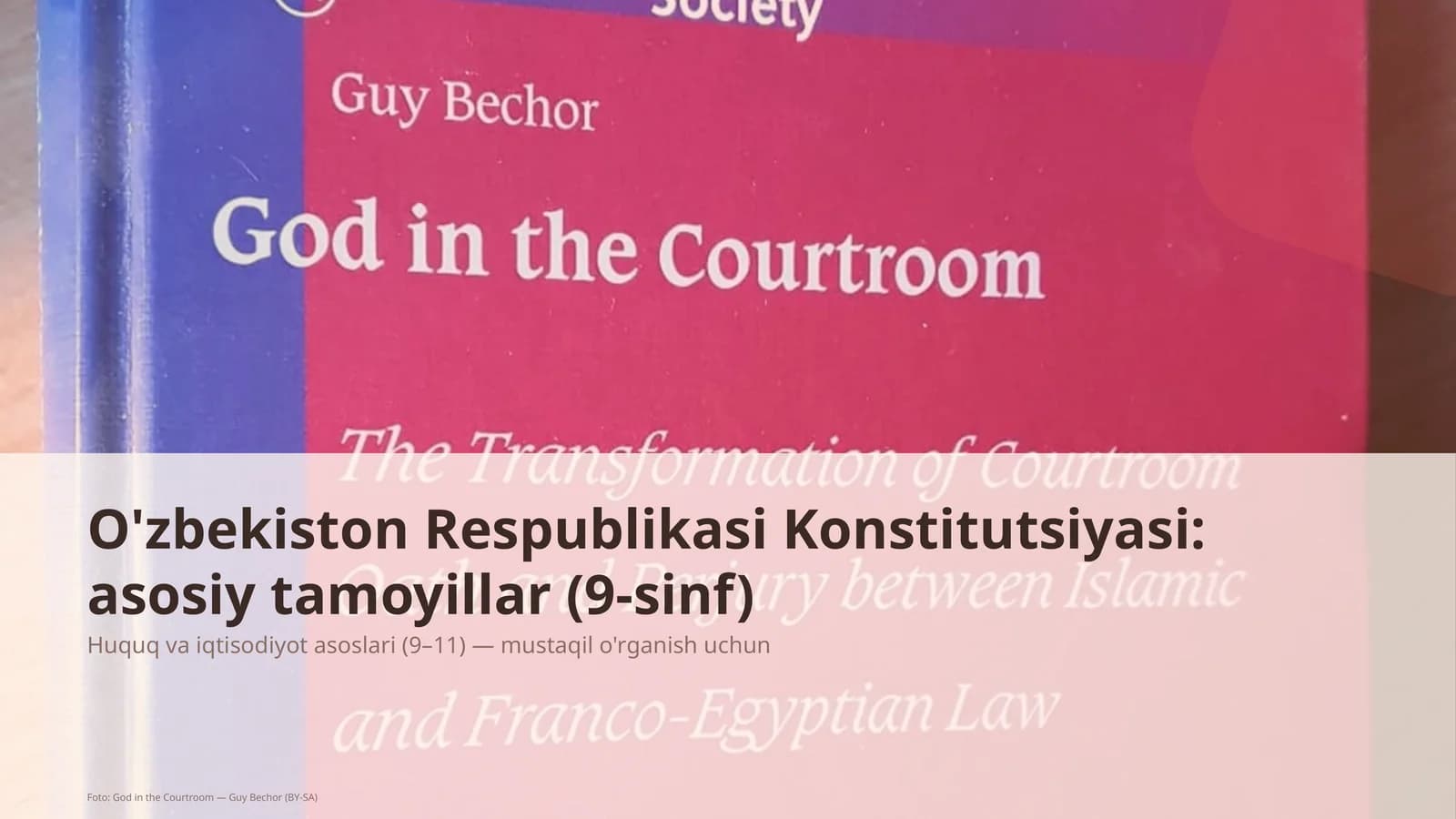 O'zbekiston Respublikasi Konstitutsiyasi: asosiy tamoyillar (9-sinf)