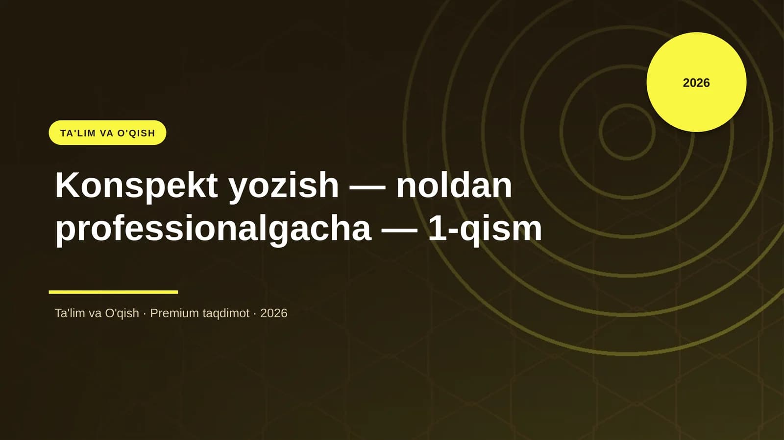 Konspekt yozish — noldan professionalgacha — 1-qism