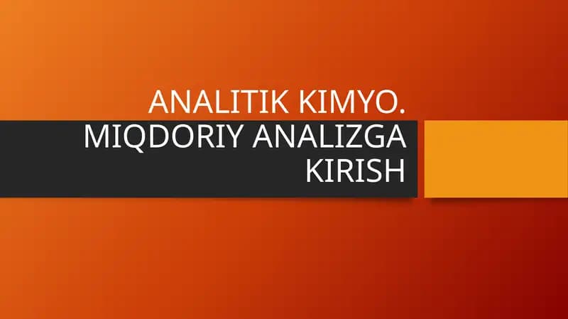 MIQDORIY ANALIZGA KIRISH