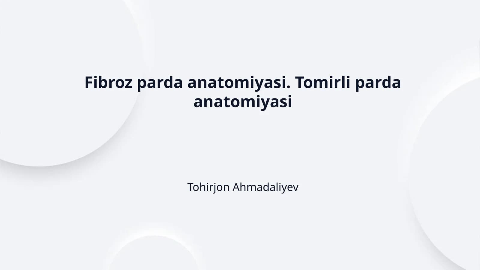 Fibroz parda anatomiyasi. Tomirli parda anatomiyasi
