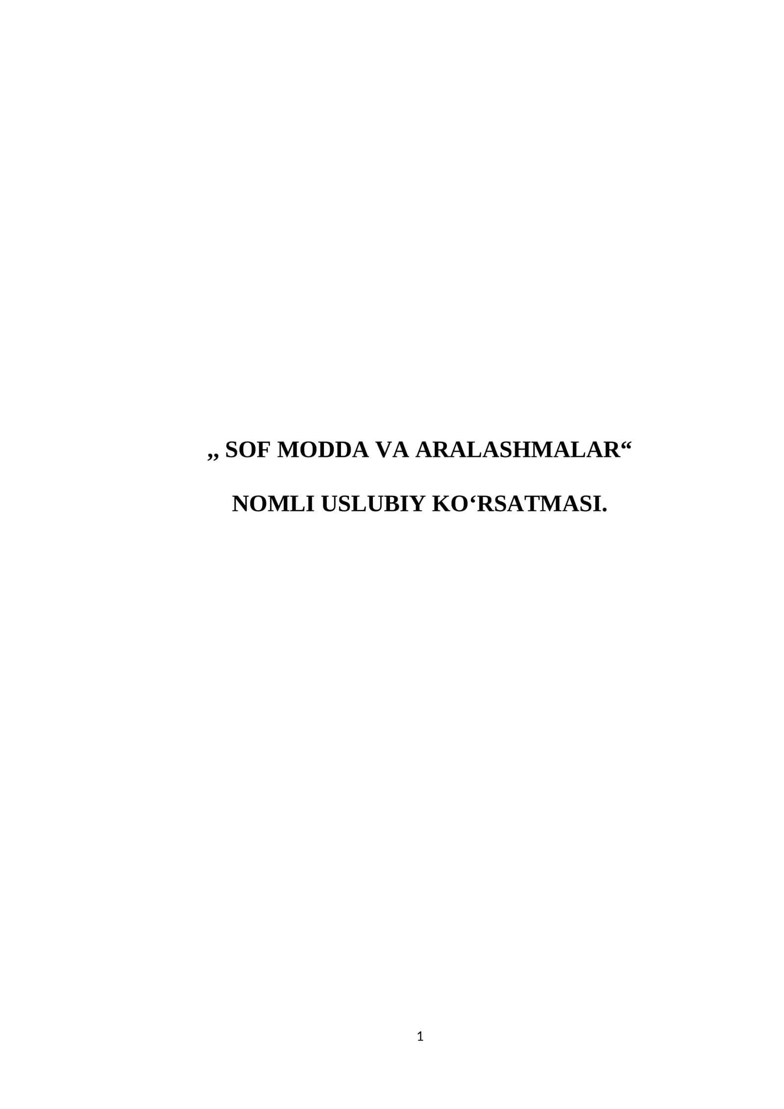SOF MODDA VA ARALASHMALAR“ NOMLI USLUBIY KO‘RSATMASI