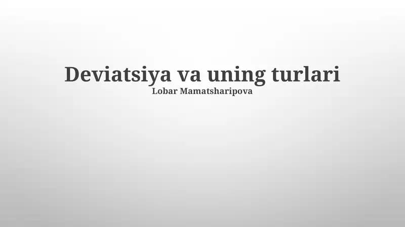 Deviatsiya va uning turlari