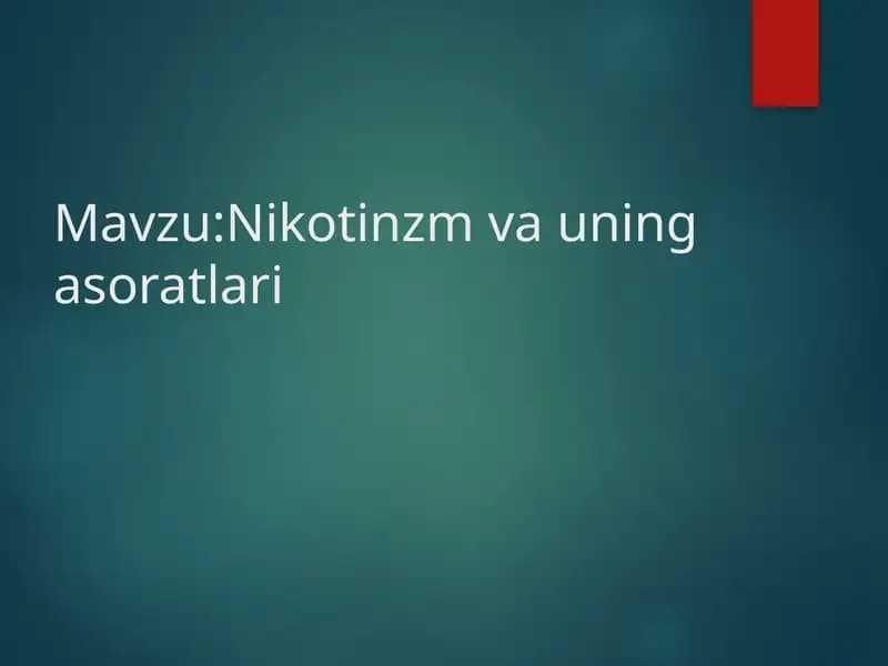 Nikotinzm va uning asoratlari
