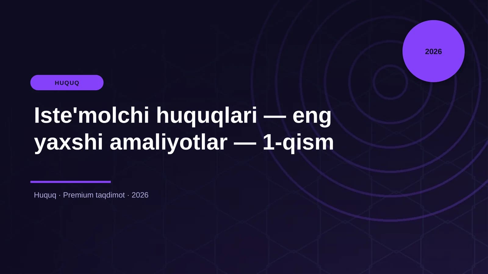 Iste'molchi huquqlari — eng yaxshi amaliyotlar — 1-qism