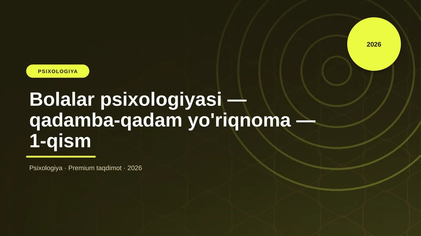 Bolalar psixologiyasi - qadamba-qadam yo'riqnoma - 1-qism