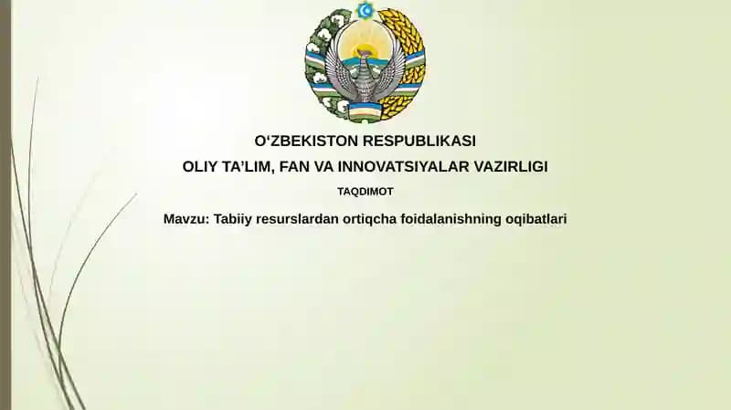 Tabiiy resurslardan ortiqcha foydalanishning oqibatlari