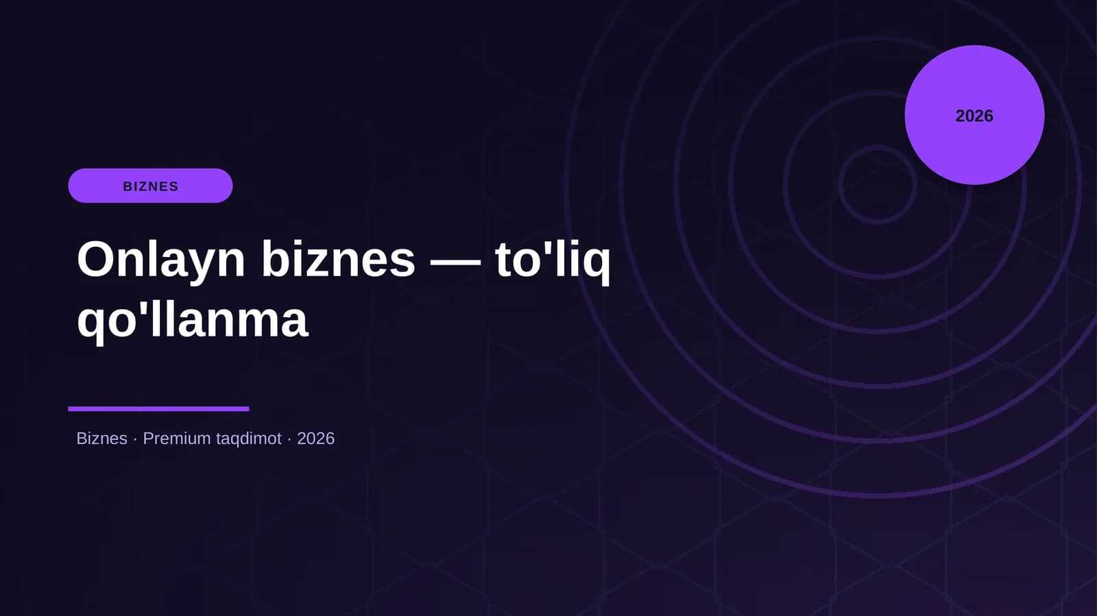 Onlayn biznes — to'liq qo'llanma