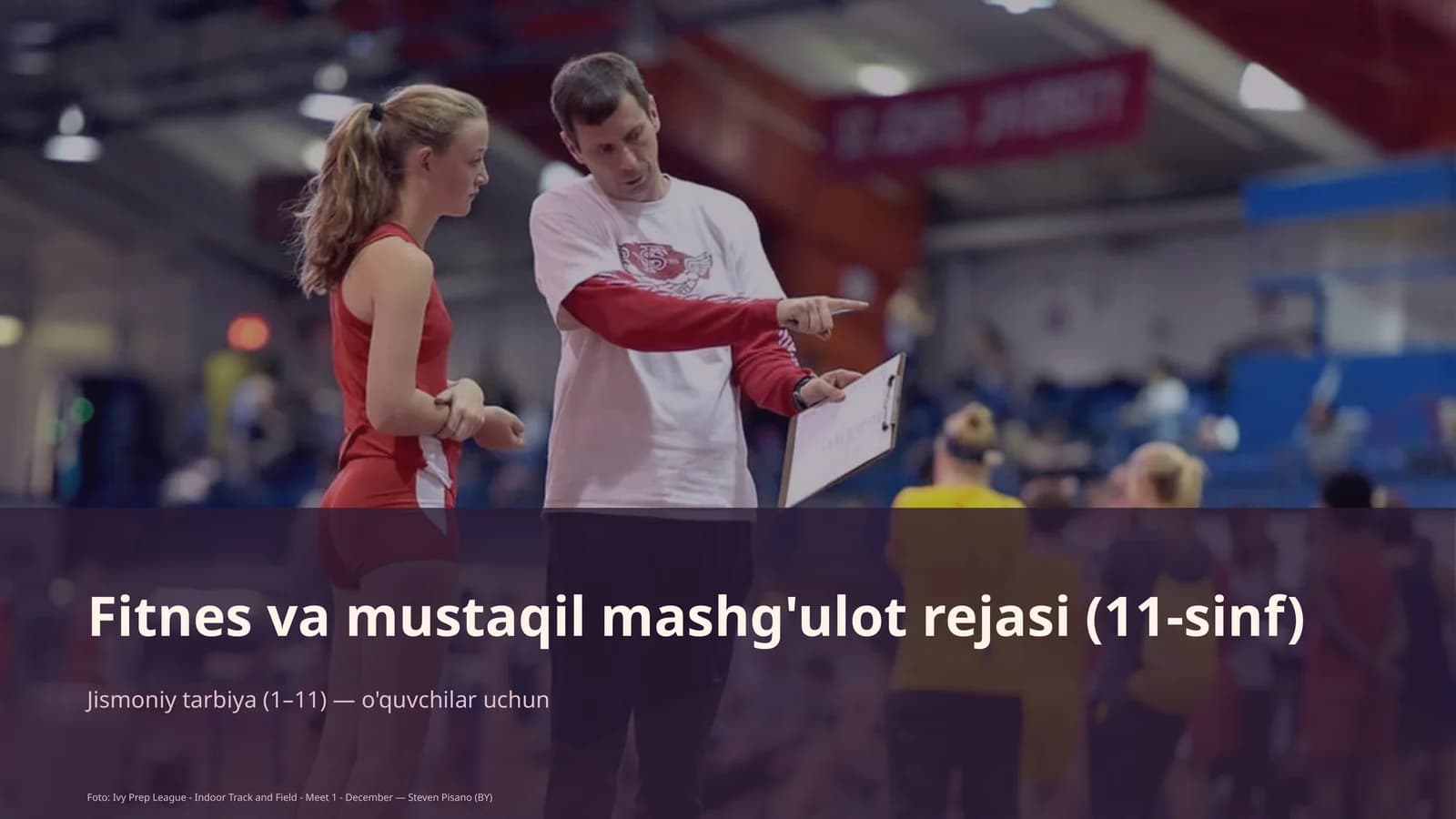 Fitnes va mustaqil mashg'ulot rejasi (11-sinf)