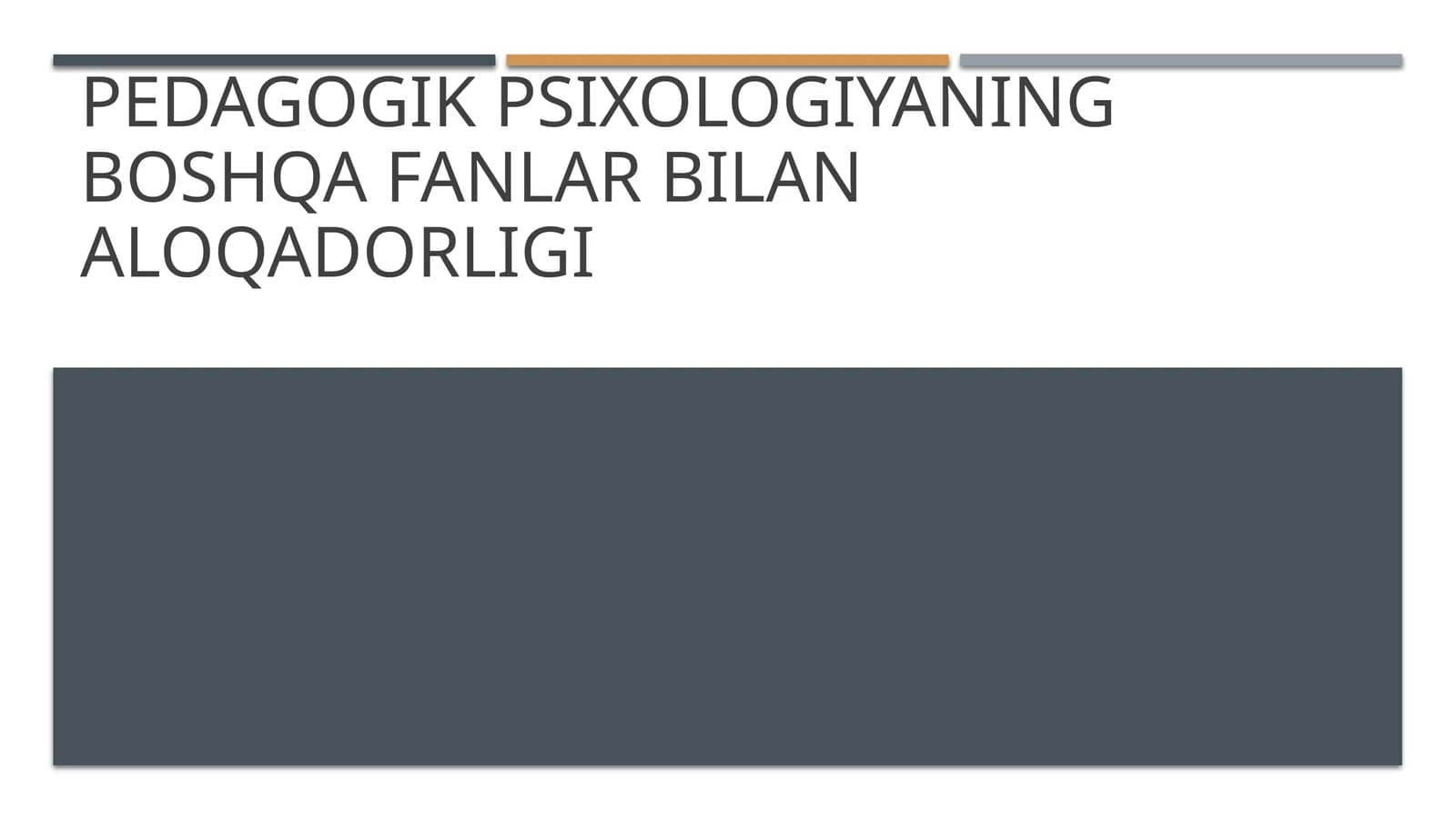 Pedagogik psixologiyaning boshqa fanlar bilan aloqadorligi