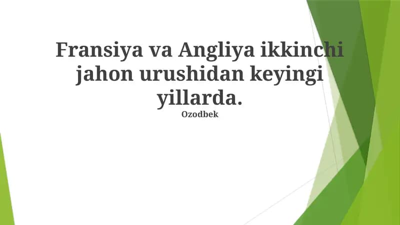 Fransiya va Angliya ikkinchi jahon urushidan keyingi yillarda