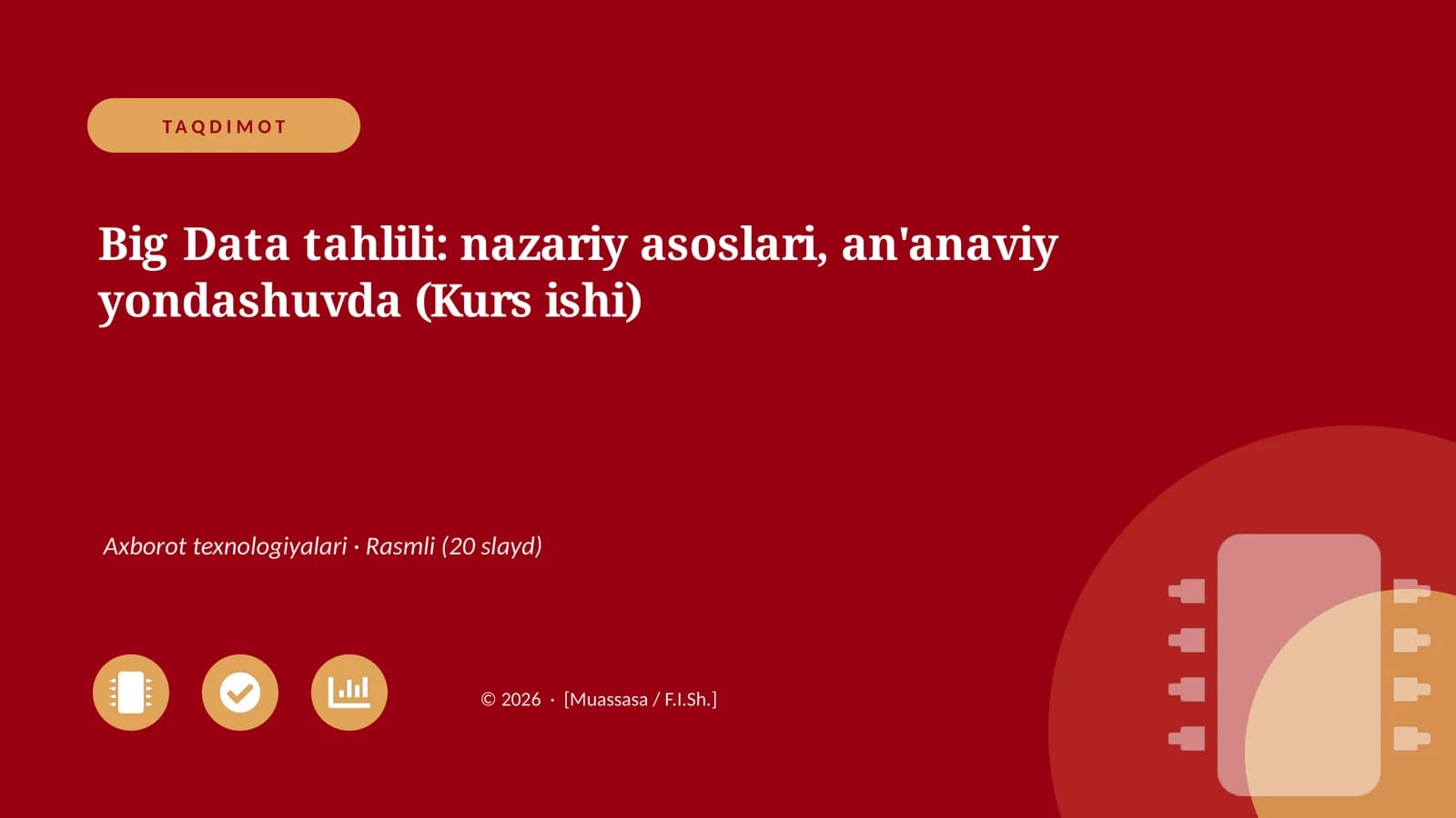 Big Data tahlili: nazariy asoslari, an'anaviy yondashuvda (Kurs ishi)
