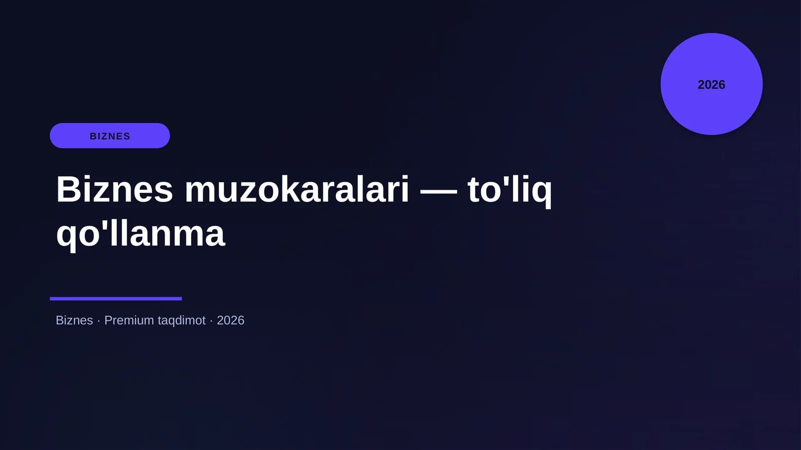 Biznes muzokaralari — to'liq qo'llanma