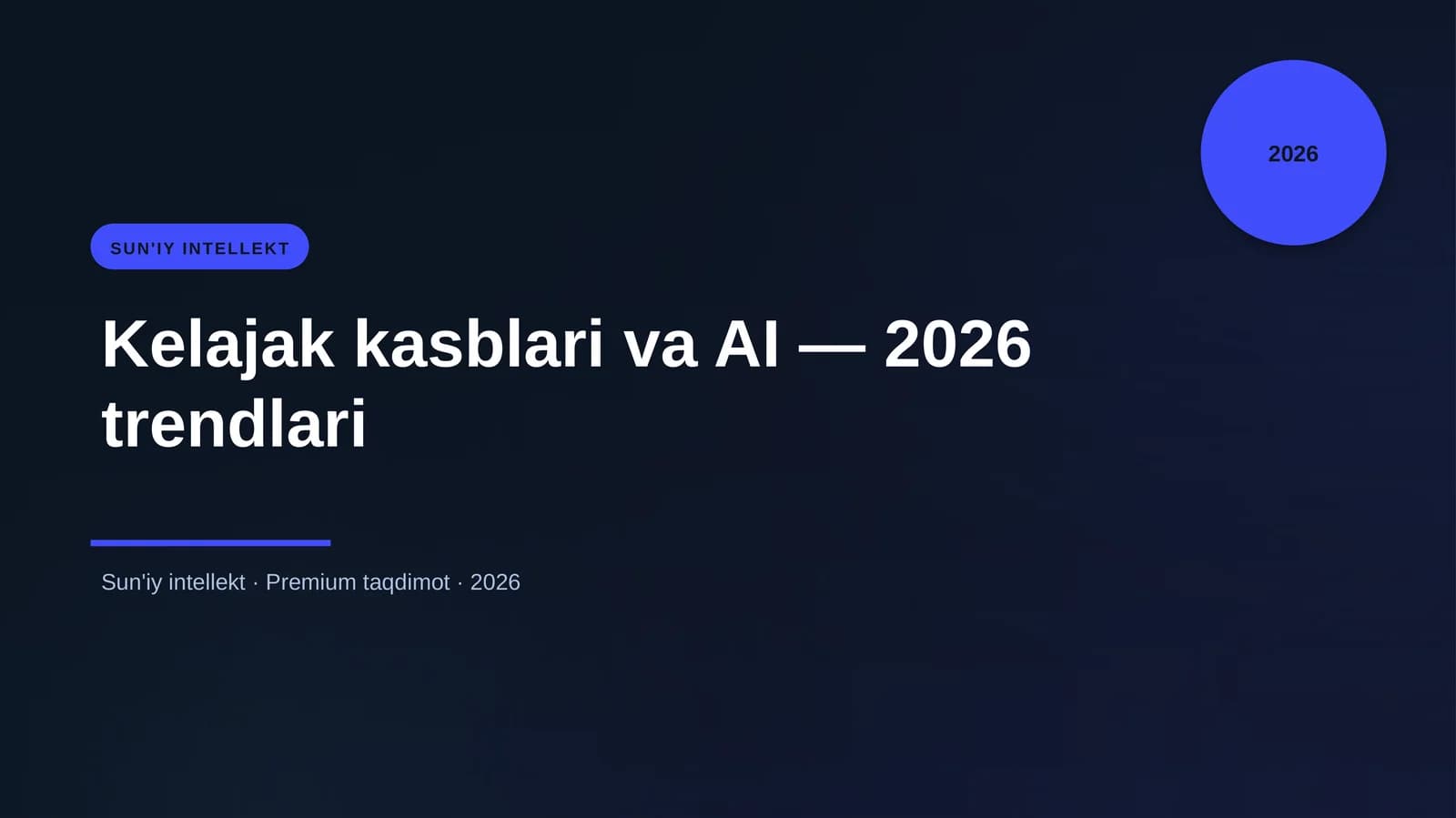 Kelajak kasblari va AI — 2026 trendlari