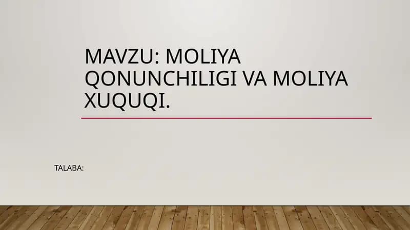 Moliya qonunchiligi va moliya xuquqi