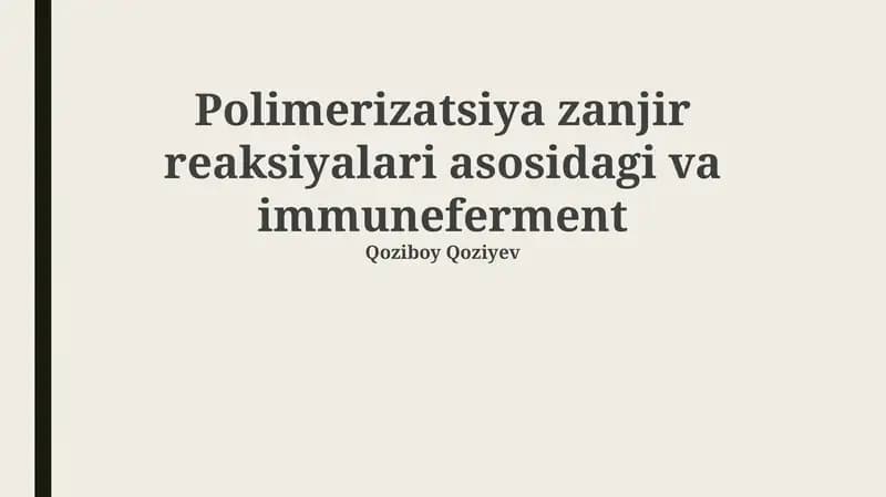 Polimerizatsiya zanjir reaksiyalari asosidagi va immuneferment