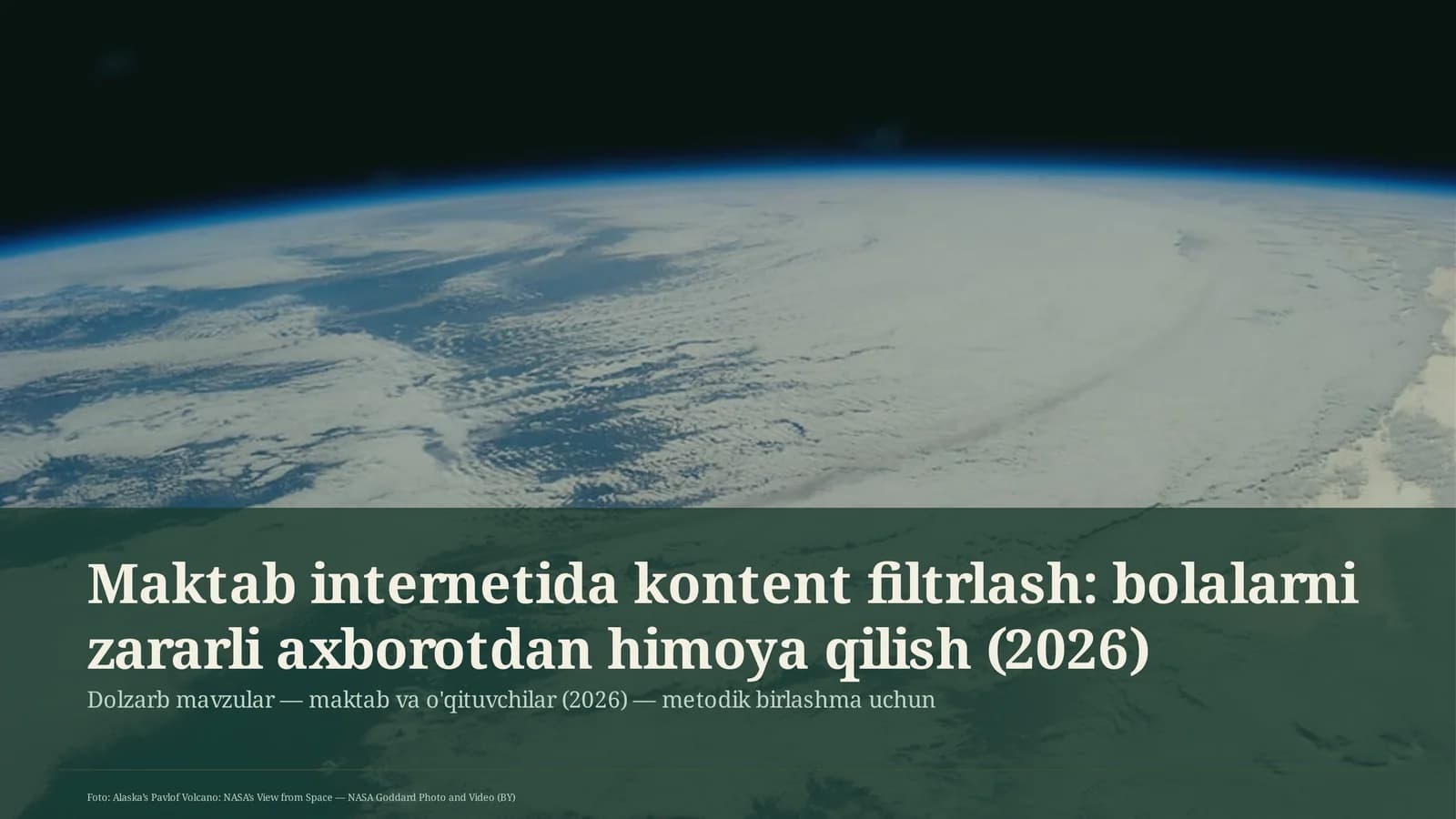 Maktab internetida kontent filtrlash: bolalarni zararli axborotdan himoya qilish
