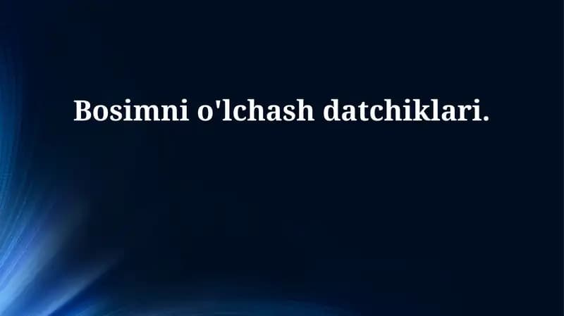 Bosimni o'lchash datchiklari