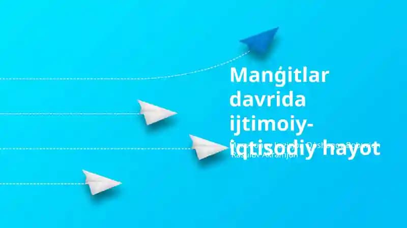 Mangʻitlar davrida ijtimoiy-iqtisodiy hayot