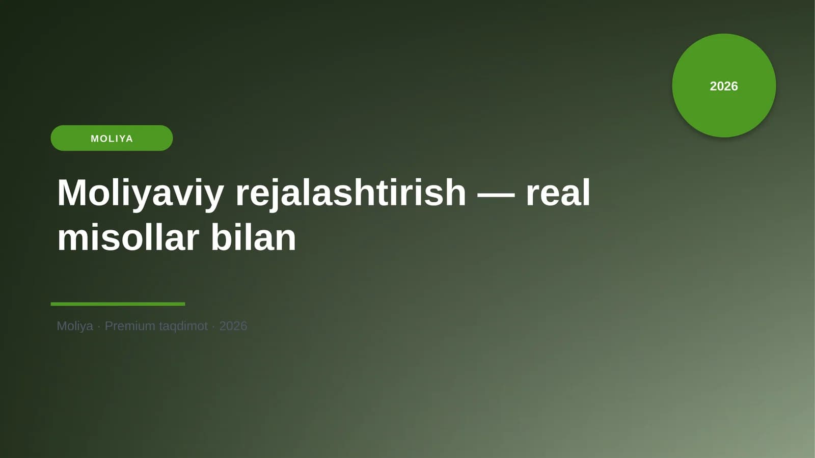 Moliyaviy rejalashtirish — real misollar bilan