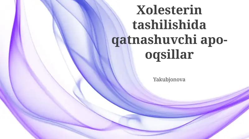 Xolesterin tashilishida qatnashuvchi apo-oqsillar Yakubjonova