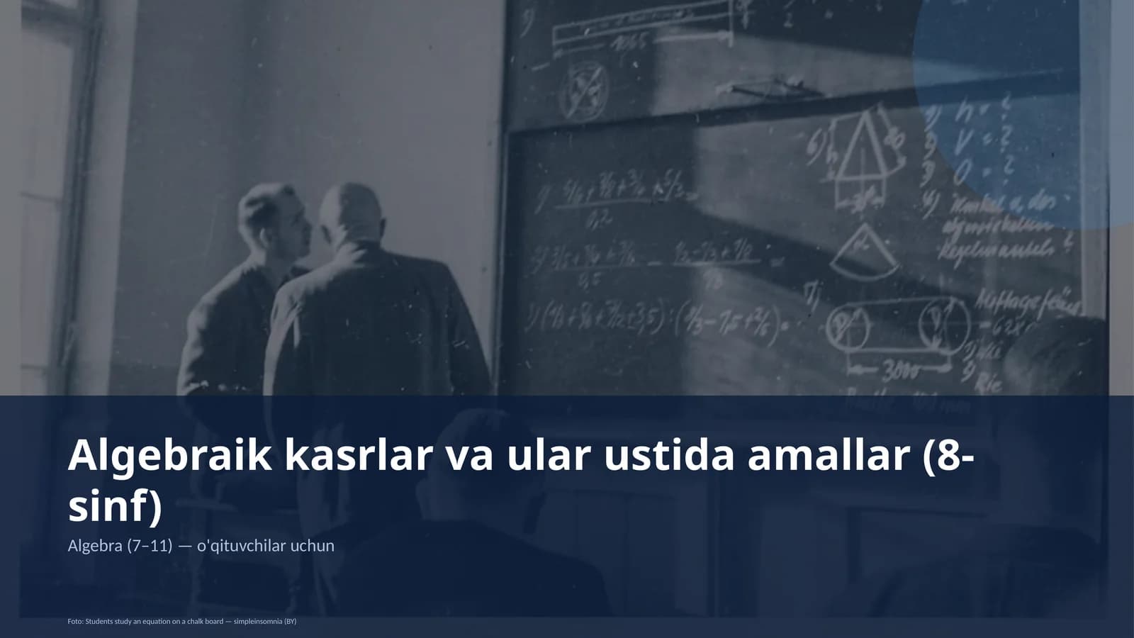 Algebraik kasrlar va ular ustida amallar (8-sinf)