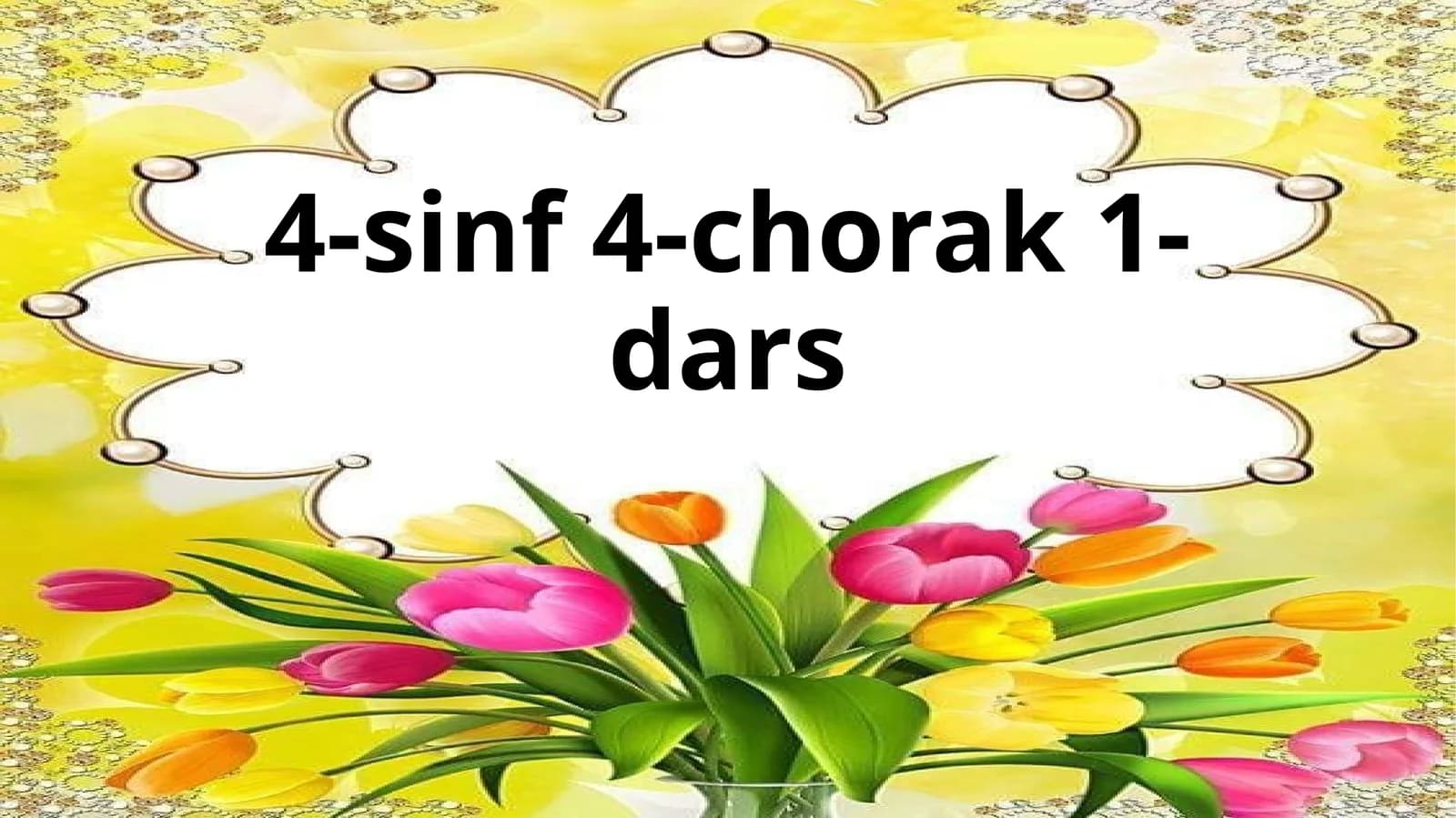4-sinf4-chorak 1-dars