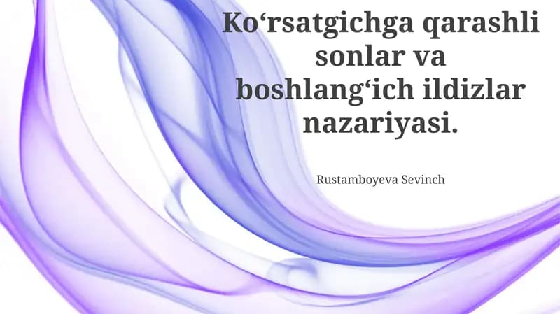Koʻrsatgichga qarashli sonlar va boshlangʻich ildizlar nazariyasi