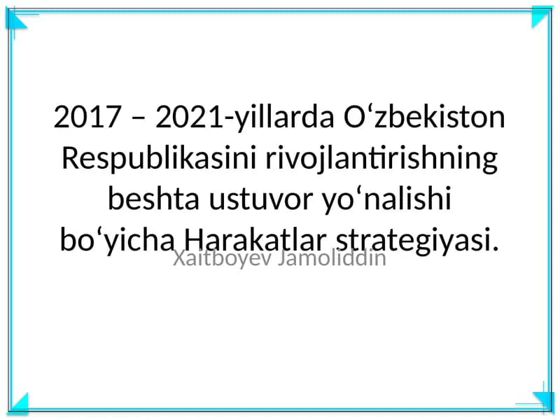 "O‘zbekiston Respublikasini rivojlantirishning beshta ustuvor yo‘nalishi bo‘yicha Harakatlar strategiyasi"