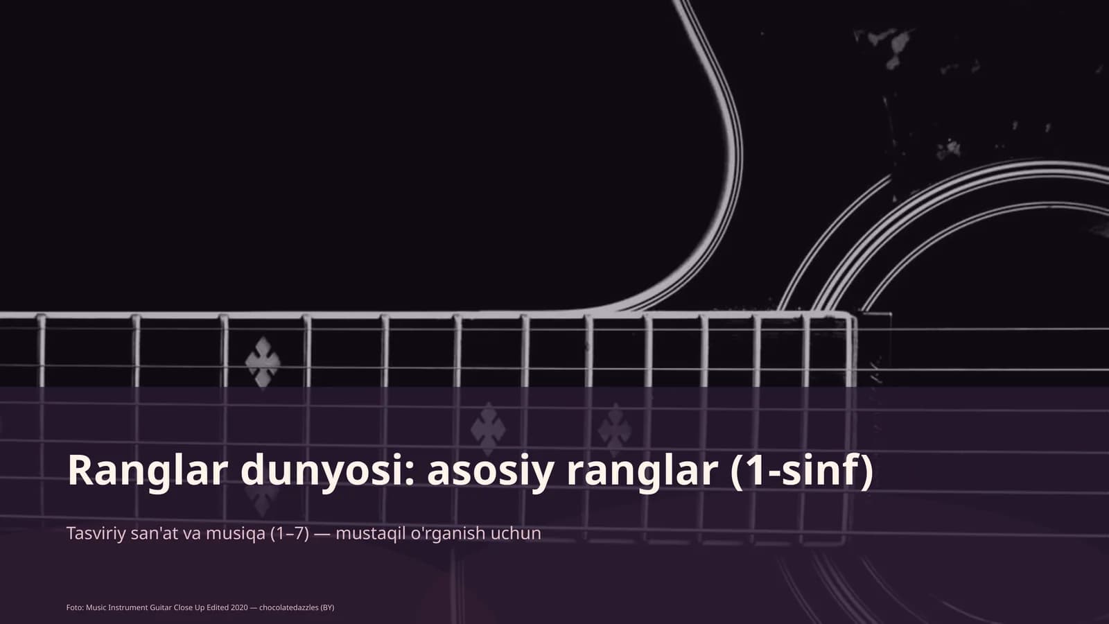Ranglar dunyosi: asosiy ranglar (1-sinf)