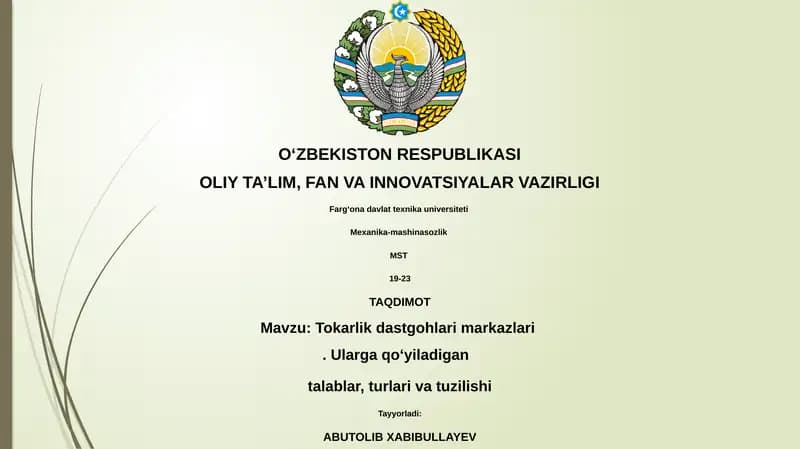 Tokarlik dastgohlari markazlari. Ularga qo‘yiladigan talablar, turlari va tuzilishi