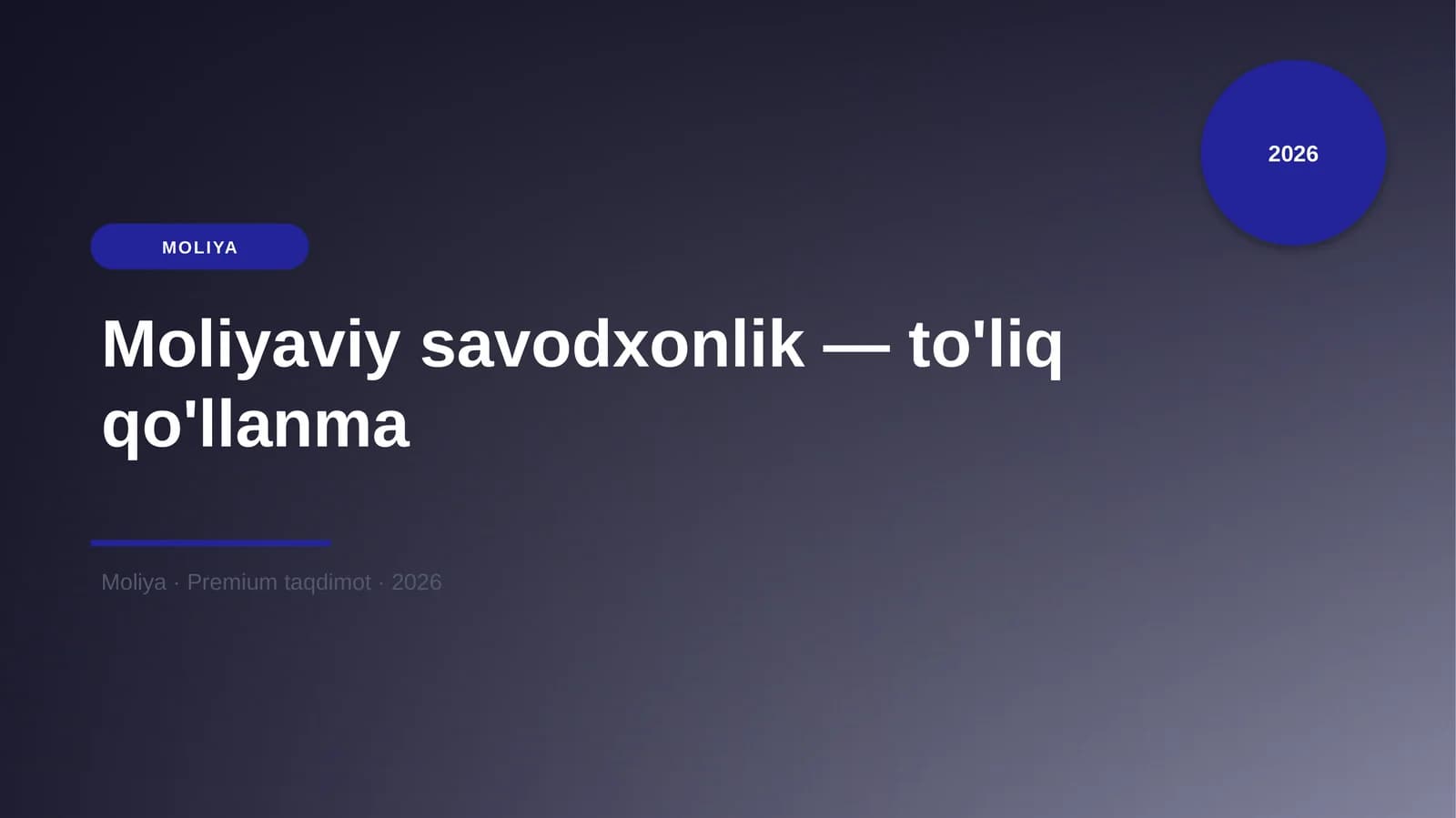 Moliyaviy savodxonlik — to'liq qo'llanma