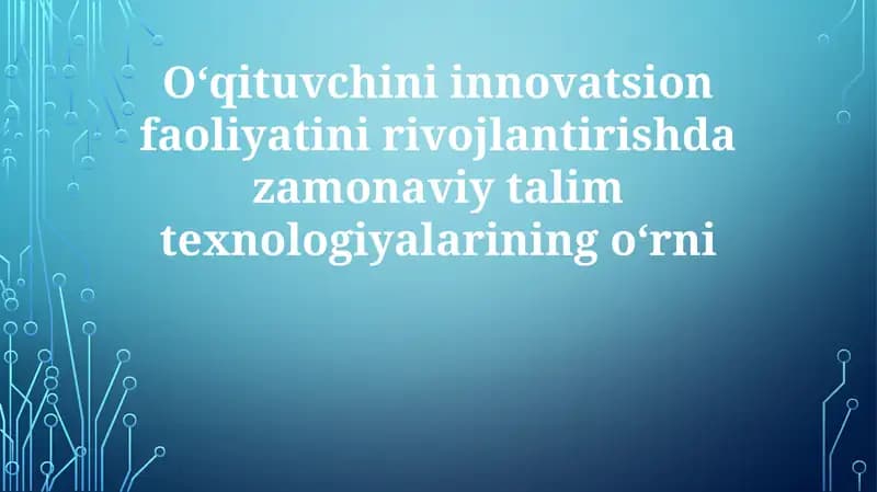 Zamonaviy ta'lim texnologiyalari