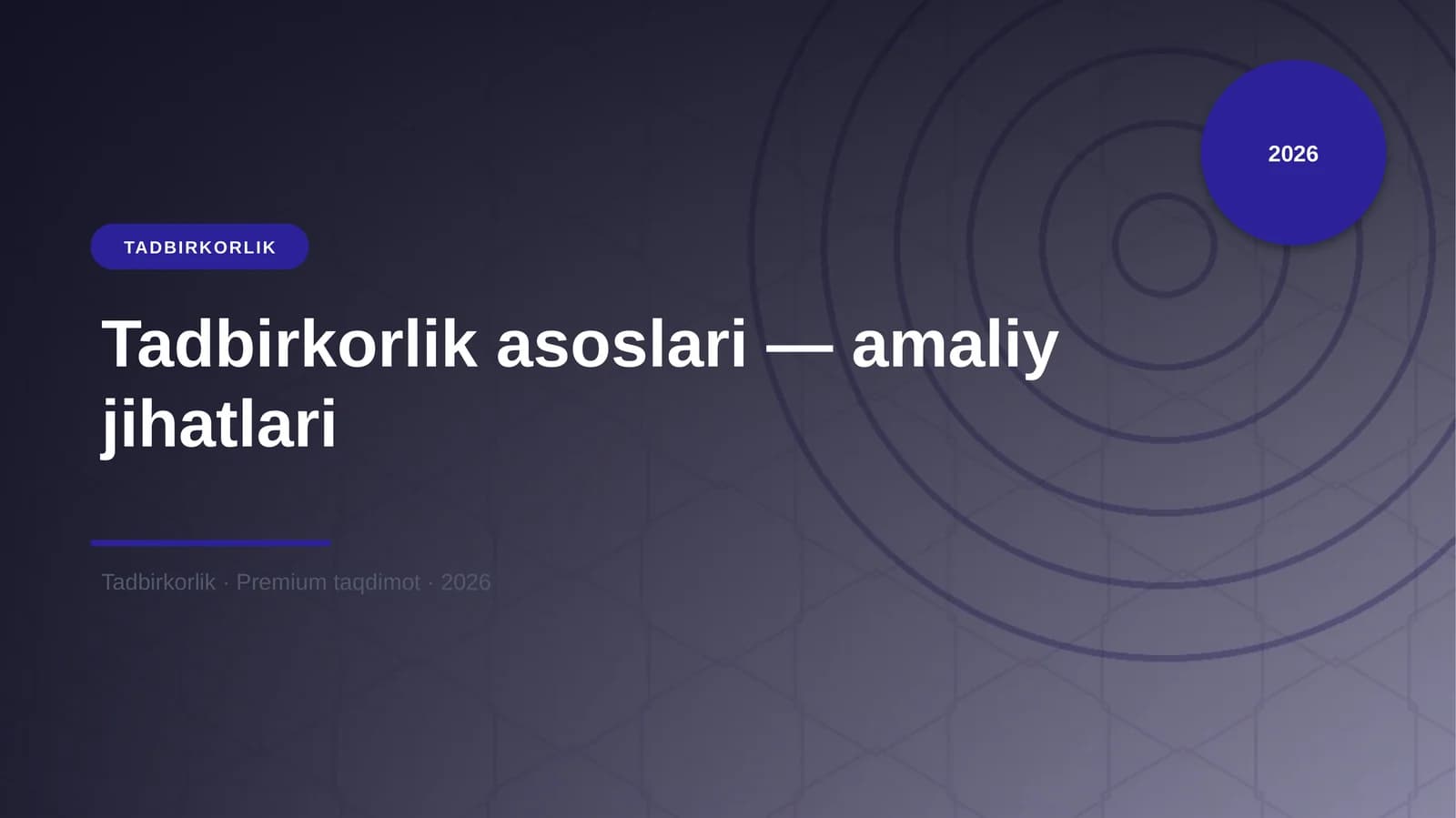 Tadbirkorlik asoslari — amaliy jihatlari