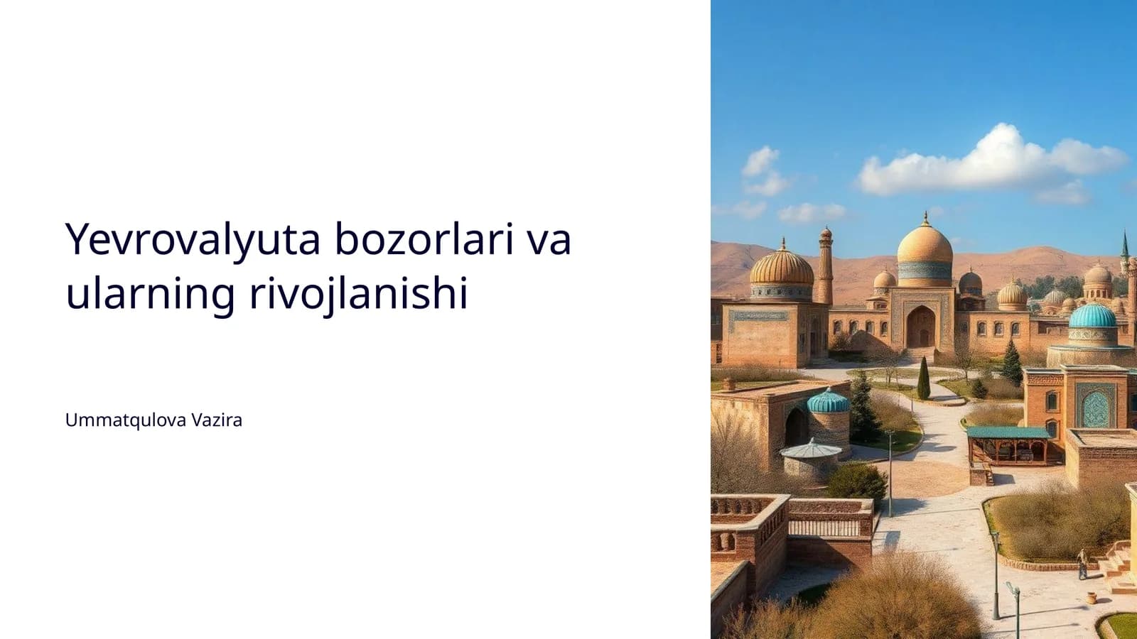 Yevrovalyuta bozorlari va ularning rivojlanishi
