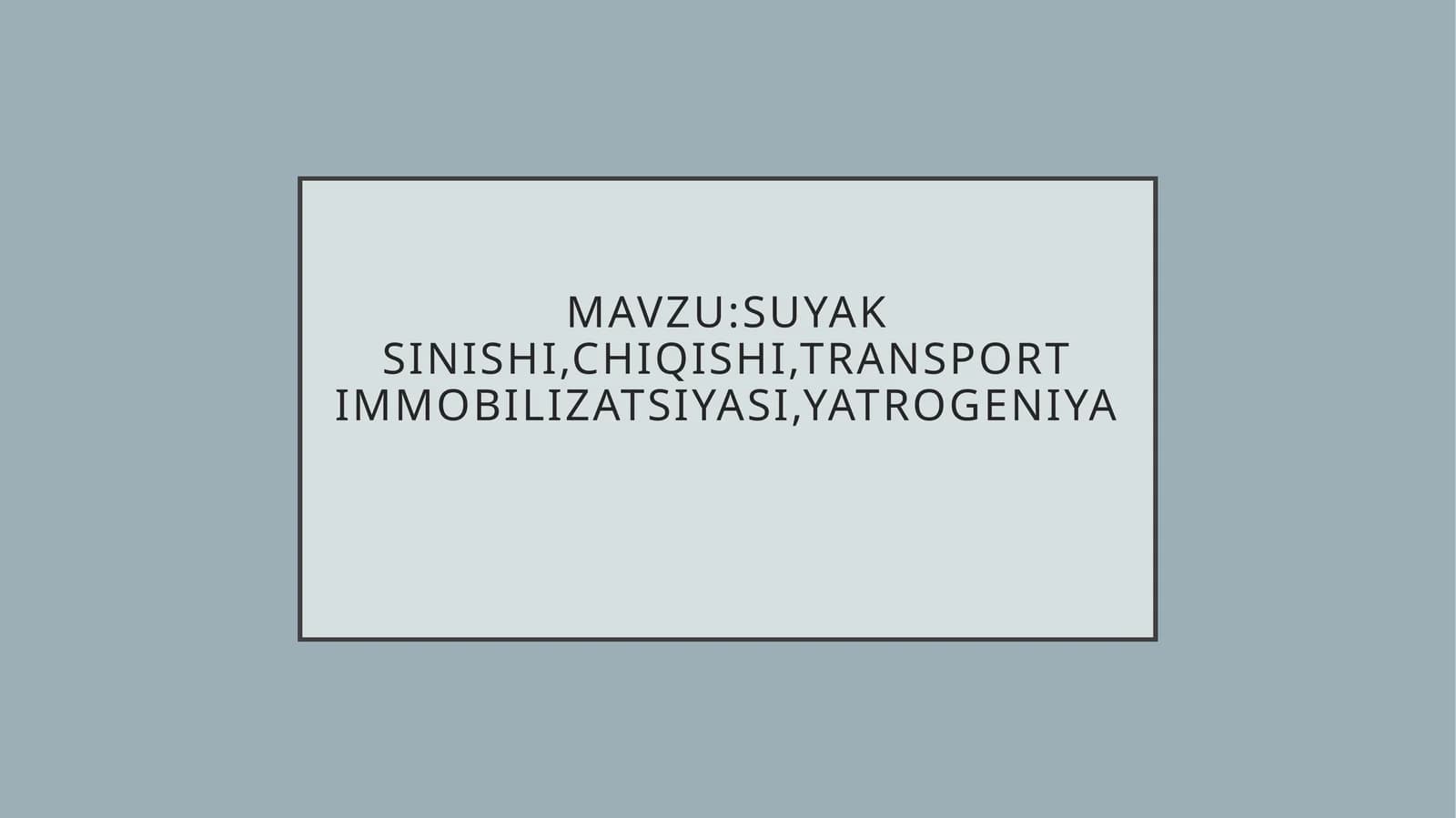Suyak sinishi, chiqishi, transport immobilizatsiyasi, yatrogeniya