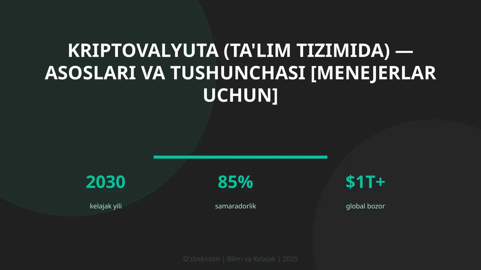 Kriptovalyuta (ta'lim tizimida) — asoslari va tushunchasi [menejerlar uchun]